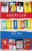 American Musicals: The Complete Books and Lyrics of Eight Broadway Classics 1950 -1969 (Loa #254): Guys and Dolls / The Pajama Game / My Fair Lady / Gypsy / A Funny Thing Happened on the Way to the Forum / Fiddler on the Roof / Cabaret / 1776