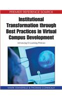 Institutional Transformation through Best Practices in Virtual Campus Development: Advancing E-Learning Policies