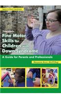 Fine Motor Skills for Children with Down Syndrome