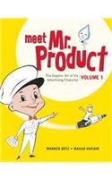 Meet Mr. Product, Vol. 1