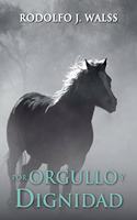 Por Orgullo y Dignidad