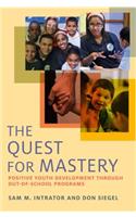 The Quest for Mastery