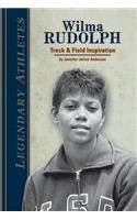 Wilma Rudolph: Track & Field Inspiration: Track & Field Inspiration