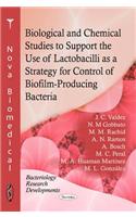 Biological & Chemical Studies to Support the Use of Lactobacilli as a Strategy for Control of Biofilm-Producing Bacteria