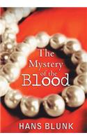 The Mystery of the Blood