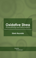 Oxidative Stress: Physiopathology and Clinical Aspects