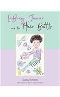 LaBray Janae and the Hair Battle