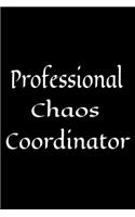 Professional Chaos Coordinator