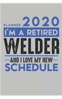 Weekly Planner 2020 - 2021 for retired WELDER