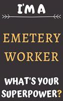 I'm A Cemetery Worker