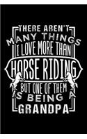 Horse Riding Grandpa: Lined Journal, Diary, Notebook, 6x9 inches with 120 Pages.