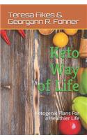 Keto Way of Life