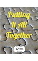 Putting It All Together 2020 Calendar Planner