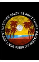 Vacation Calories Don't Count