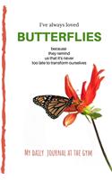 Butterfly Gym Journal