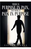 There is Purpose in Pain, and there is Pain in Purpose