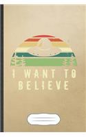 I Want to Believe