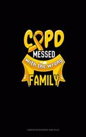 COPD Messed With The Wrong Family