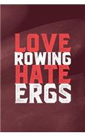 Love Rowing Hate Ergs