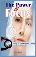 Power of Focus