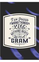I Am Proud Of Many Things In Life But Nothing Beats Being A Gram
