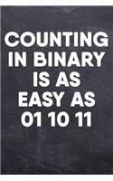 Counting In Binary Is As Easy As 01 10 11
