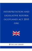 Interpretation and Legislative Reform (Scotland) Act 2010 (UK)