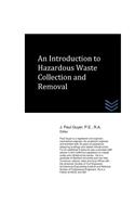 An Introduction to Hazardous Waste Collection and Removal