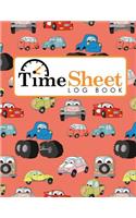 Time Sheet Log Book: Hours Timesheet Template, Timesheet Report Template, Time Sheets Daily, Working Hours Sheet Template, Cute Cars & Trucks Cover