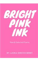 Bright Pink Ink
