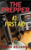 Prepper: #3 First Aid