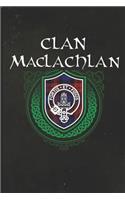 Clan MacLachlan: Scottish Tartan Family Crest - Blank Lined Journal with Soft Matte Cover