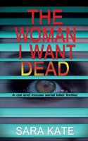 Woman I Want Dead