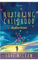 Nurturing Childhood: Reflections