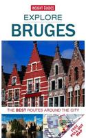 Insight Guides: Explore Bruges: The Best Routes Around the City