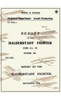 REPORT ON THE HALBERSTADT FIGHTER, September 1918 and October 1918Reports on German Aircraft 11: (English)
