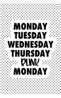 Monday Tuesday Wednesday Thursday Blink Monday