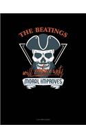 The Beatings Will Continue Until Moral Improves