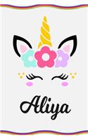 Aliya: Personal Notebook Personal Diary Unicorn Notebook Writing Journal Personalized Notebook Custom Notebook Unicorn Gift Unicorn Birthday Book Custom Na