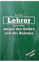 Ich Bin Lehrer Geworden Kalender 2019: Organizer Planer - Platz Für Notizen - Mit to Do Listen - Alle Schulferien Auf Einen Blick - Terminplaner Für Die Eigene Organisation - Handliches A