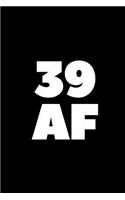 39 AF: A Wide Ruled Notebook, Journal