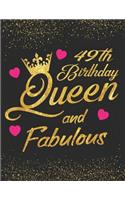 49th Birthday Queen and Fabulous: Keepsake Journal Notebook Diary Space for Best Wishes, Messages & Doodling, Planner and Notes - Blank Paper for Drawing, Sketching and Doodling