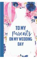 To My Parents on My Wedding Day