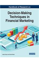 Handbook of Research on Decision-Making Techniques in Financial Marketing