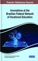 Innovations at the Brazilian Federal Network of Vocational Education
