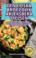 Den Episka Broccolikärleksberättelsen