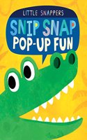 Snip Snap Pop-up Fun: (Little Snappers)
