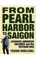 From Pearl Harbor to Saigon: Japanese American Soldiers and the Vietnam War