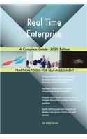 Real Time Enterprise A Complete Guide - 2020 Edition