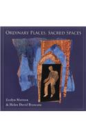 Ordinary Places, Sacred Spaces
